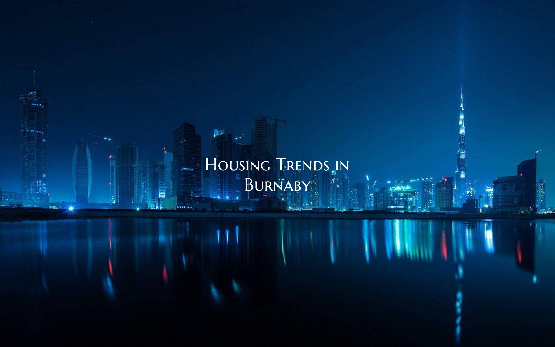 Housing Trends in Burnaby